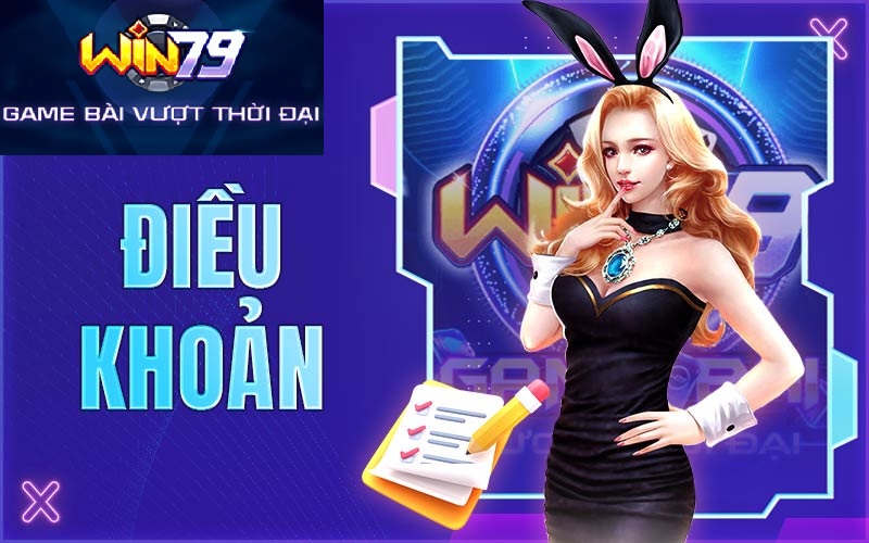 Điều khoản và điều kiện win79